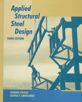 Książka Applied Structural Steel Design George F. Limbrunner