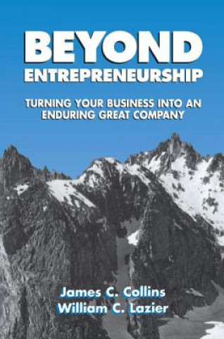 Книга Beyond Entrepreneurship William C. Lazier