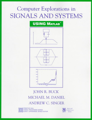 Knjiga Computer Explorations in Signals and Systems Using MATLAB Andrew C. Singer