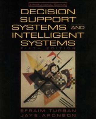 Książka Decision Support Systems and Intelligent Systems Jay E. Aronson