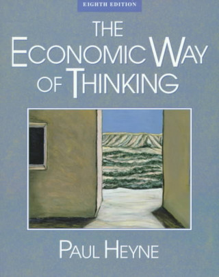 Kniha Economic Way of Thinking Paul Heyne