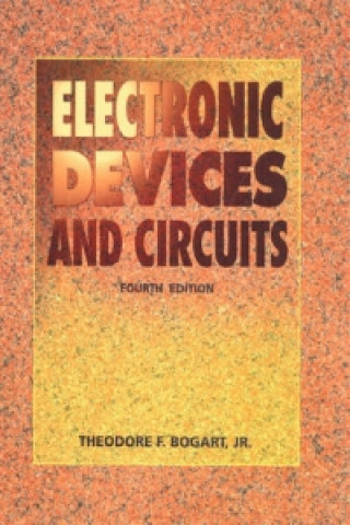 Knjiga Electronic Devices and Circuits Theodore F. Bogart