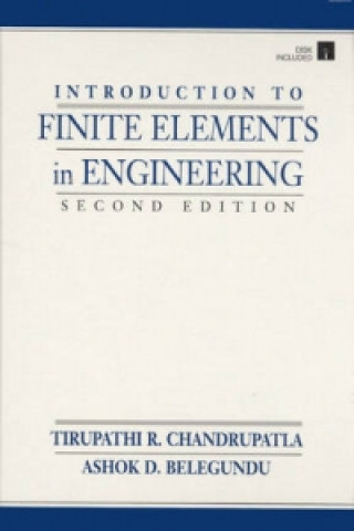 Kniha Introduction to Finite Elements for Engineers B.E. Chandrupatia