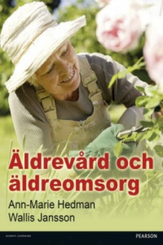 Könyv Aldrevard och aldreomsorg HEDMAN  ANN MARIE