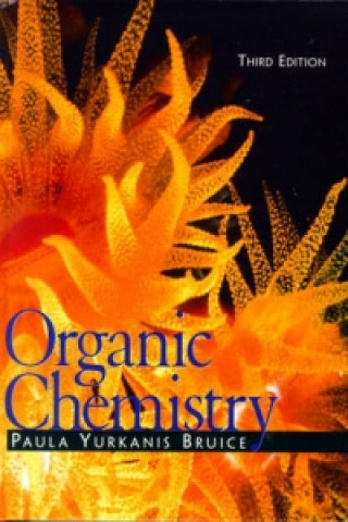 Kniha Organic Chemistry Paula Yurkanis Bruice