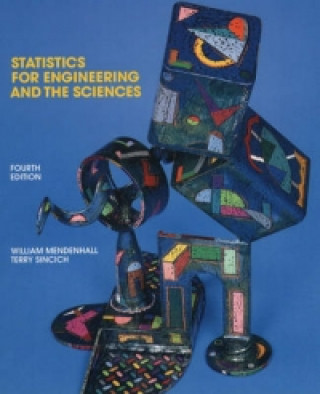 Kniha Statistics for Engineering and the Sciences Terry L. Sincich