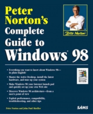 Kniha Peter Norton's Complete Guide to Windows 98 John Paul Mueller