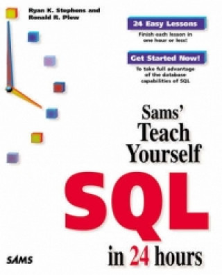 Kniha Sams Teach Yourself SQL in 24 Hours Ronald Plew