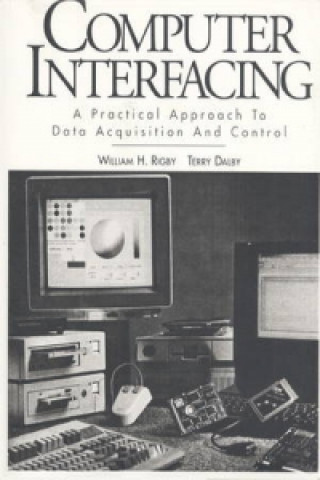 Knjiga Computer Interfacing Terry L. Dalby