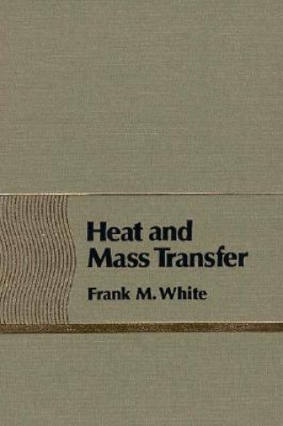 Könyv Heat and Mass Transfer Frank M. White