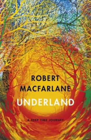 Książka Underland MACFARLANE  ROBERT