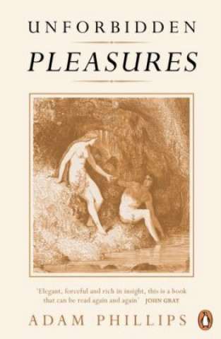 Buch Unforbidden Pleasures PHILLIPS   ADAM