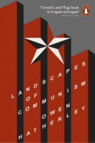 Carte Landscapes of Communism Owen Hatherley