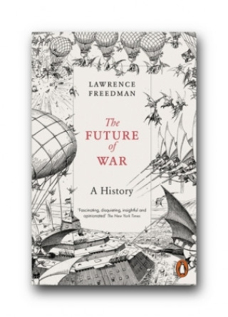 Kniha Future of War LAWRENCE  FREEDMAN