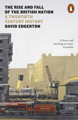 Carte Rise and Fall of the British Nation DAVID  EDGERTON