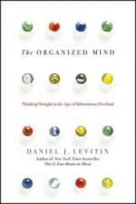 Kniha The Organized Mind Daniel J. Levitin
