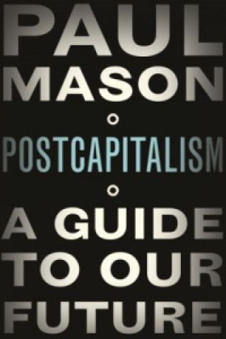 Könyv PostCapitalism Paul Mason
