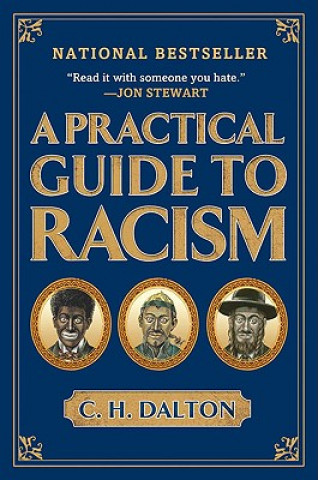 Könyv Practical Guide to Racism C. H. Dalton