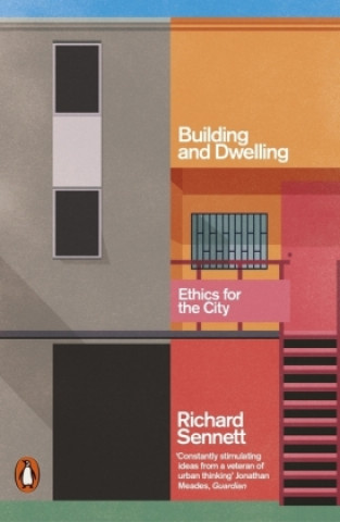 Kniha Building and Dwelling SENNETT  RICHARD