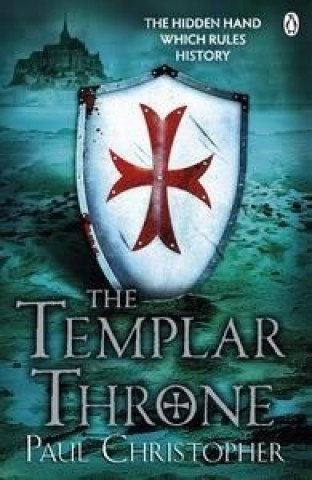 Kniha TEMPLAR THRONE Paul Christopher