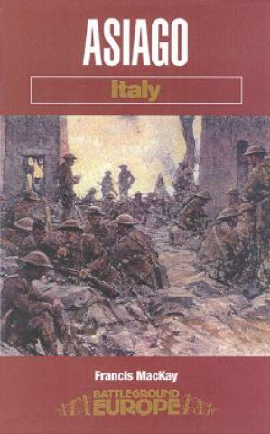 Könyv Asiago: Italy Francis MacKay
