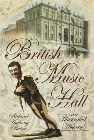 Livre British Music Hall Richard Anthony Baker