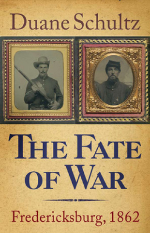 Kniha Fate of War Duane Schultz