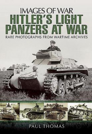 Könyv Hitler's Light Panzers at War Paul Thomas
