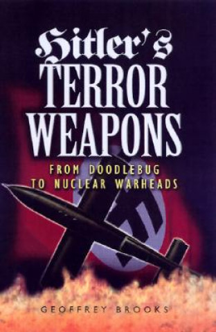 Kniha Hitler's Terror Weapons Geoffrey Brooks