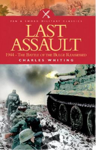 Kniha Last Assault Charles Whiting