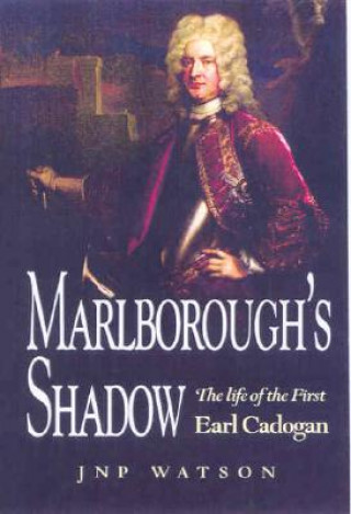 Carte Marlborough's Shadow J.N.P. Watson