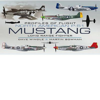 Carte Profiles of Flight: North American Mustang P-51 Martin Bowman