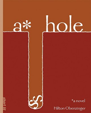 Libro A*hole Hilton Obenzinger