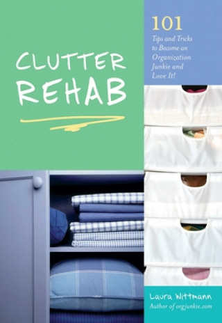 Kniha Clutter Rehab Laura Wittmann