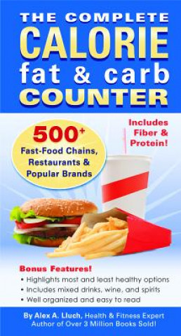Kniha Complete Calorie Fat & Carb Counter Alex A Lluch
