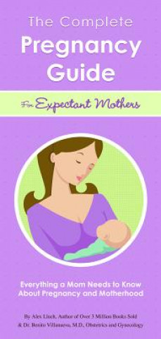 Kniha Complete Pregnancy Guide for Expectant Mothers Villanueva