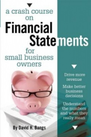 Kniha Crash Course on Financial Statements for Small Business Owners David H. Bangs