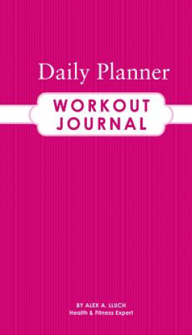 Książka Daily Planner Workout Journal Alex A Lluch