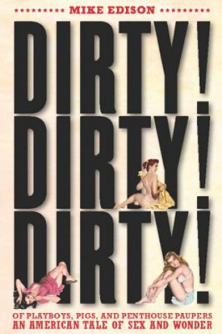 Libro Dirty! Dirty! Dirty! Mike Edison