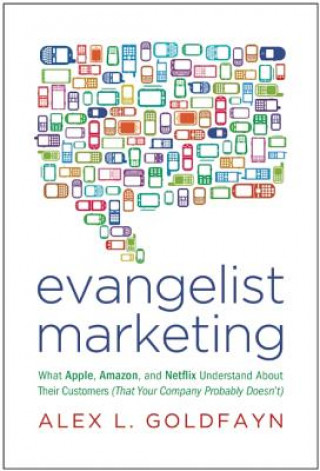 Книга Evangelist Marketing Alex L. Goldfayn