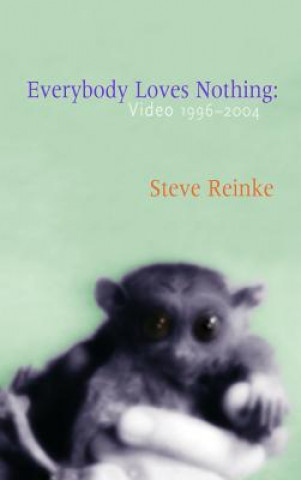 Книга Everybody Loves Nothing Steve Reinke