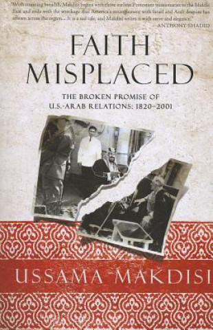 Book Faith Misplaced Ussama Makdisi