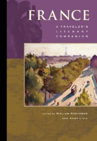 Knjiga France: A Traveler's Literary Companion William Rodarmor