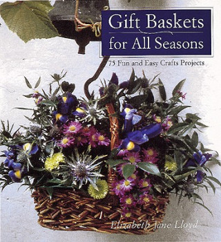 Kniha Gift Baskets for All Seasons Lucy Peel