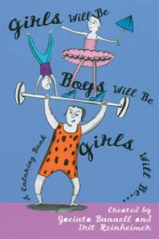 Buch Girls Will be Boys Will be Girls Will be... Irit Reinheimer