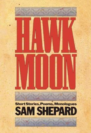 Książka Hawk Moon Sam Shepard