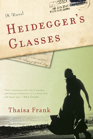 Kniha Heidegger's Glasses Thaisa Frank