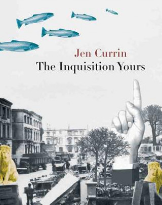 Книга Inquisition Yours Jen Currin