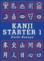 Könyv Kanji Starter 1 Daiki Kusuya