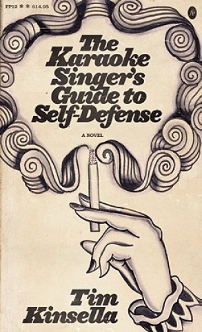 Knjiga Karaoke Singer's Guide to Self-Defense Tim Kinsella